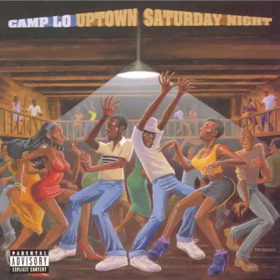 Uptown Saturday Night - Camp Lo Uptown Saturday Night - Camp Lo