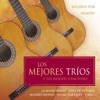 Los Mejores Trios y Sus Mejores Canciones