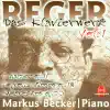 Stream & download Reger: Das Klavierwerk, Vol. 1