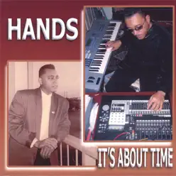 It's About Time - Hands