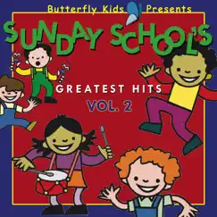 Sunday School's Greatest Hits, Vol. 2 by Butterfly Kids Presents album reviews, ratings, credits