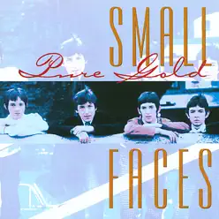 Pure Gold - Small Faces