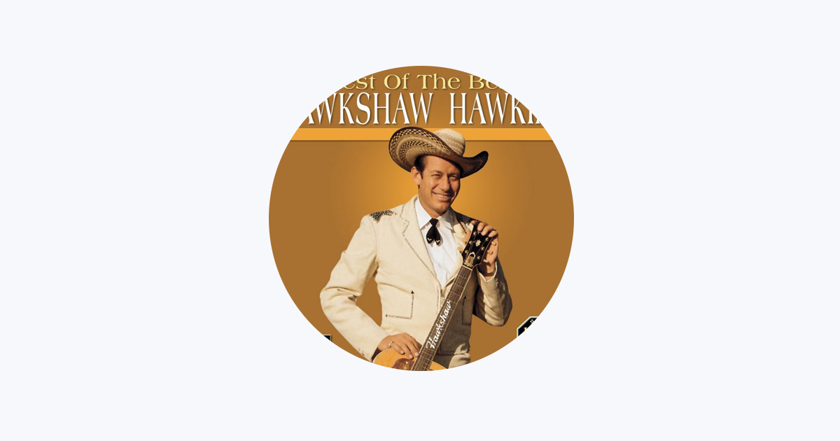 ‎Hawkshaw Hawkins on Apple Music
