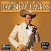 Hawkshaw Hawkins - Best of the Best (1921-1963) artwork