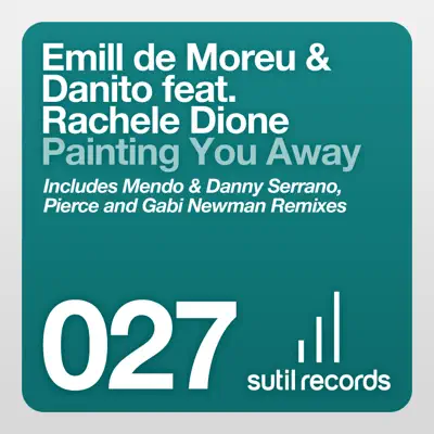 Painting You Away Feat. Rachele Dione - Danito Painting You Away Feat. Rachele Dione - Danito