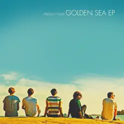 Golden Sea - EP - French Films