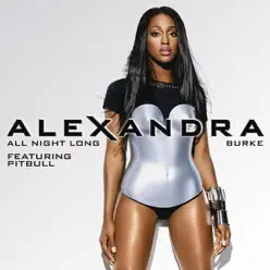 All Night Long (feat. Pitbull) - EP - Alexandra Burke