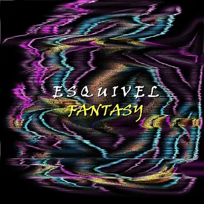 Fantasy - Esquivel Fantasy - Esquivel