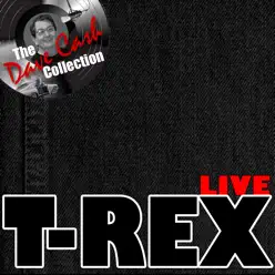 T-Rex Live - [The Dave Cash Collection] - T. Rex