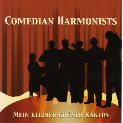 Mein kleiner grüner Kaktus - Comedian Harmonists