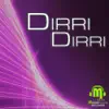 Dirri Dirri - EP album lyrics, reviews, download