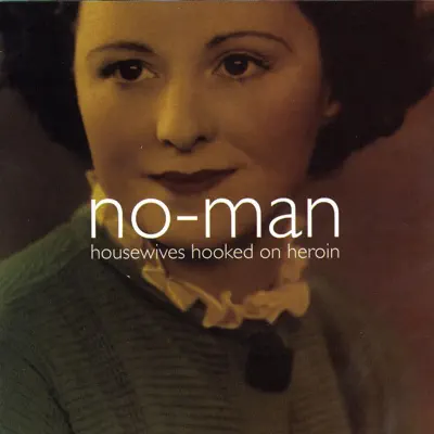 Housewives Hooked On Heroin - EP - No-Man