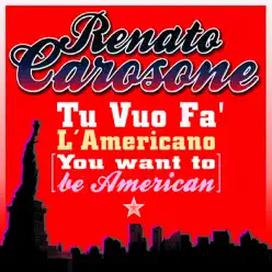 Tu vuo fa l'americano (You Want to Be American) - Single - Renato Carosone