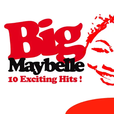 10 Exciting Hits ! - Big Maybelle