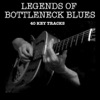 Unforgetable - Bottleneck Blues