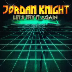 Let's Try It Again - EP - Jordan Knight