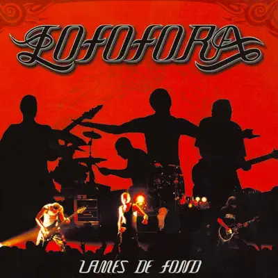 Lames de fond (Live 2004) - Lofofora Lames de fond (Live 2004) - Lofofora