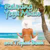 Relaxing Yoga Music On a Tropical Beach (Nature Sounds and Music) - Single album lyrics, reviews, download