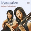 Beijing Guitar Duo, Meng Su & Yameng Wang - Suite Retratos: III. Anacleto de Madeiros (Schottisch)