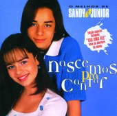 Nascemos Para Cantar - O Melhor de Sandy & Junior, 1997