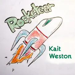 Rocketeer - Single by Kait Weston album reviews, ratings, credits