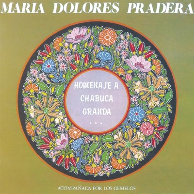 Homenaje a Chabuca Granda - Maria Dolores Pradera