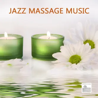 Jazz Massage Music by Pure Massage Music album reviews, ratings, credits