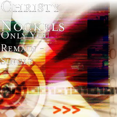 Only You Remain - Single - Christy Nockels