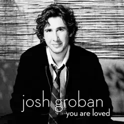 You Are Loved (Don't Give Up) - EP - Josh Groban