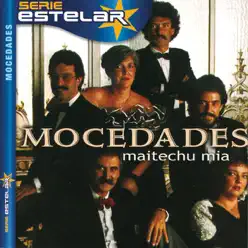 Serie Estelar: Mocedades - Maitechu Mía - Mocedades