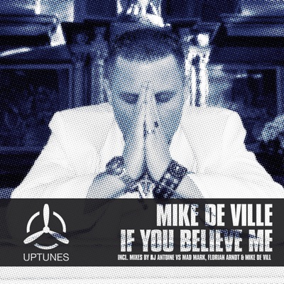 If You Believe Me (Reporn Club Mix) - Mike de Ville | Shazam