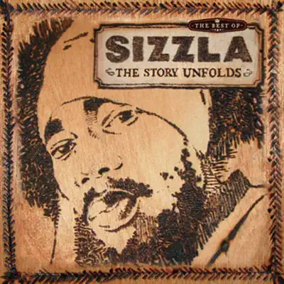 The Best of Sizzla - The Story Unfolds - Sizzla