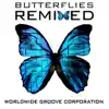 Butterflies Remixed album lyrics, reviews, download