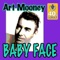 Baby Face - Art Mooney lyrics
