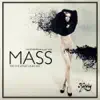 Stream & download Mass (Main Room Mix)