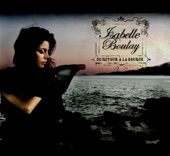 Isabelle Boulay - Entre Matane et Baton Rouge