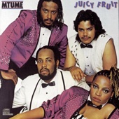 Juicy Fruit by Mtume