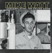 Mike Watt - Shore Duty