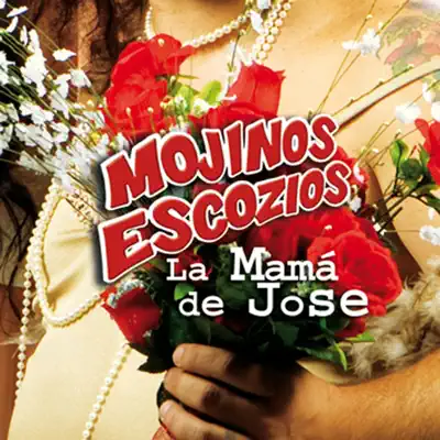 La Mamá de José - Single - Mojinos Escozios