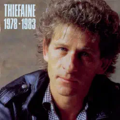 Thiéfaine 78-83 - Hubert-Félix Thiéfaine