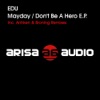 Mayday / Don't Be A Hero - EP, 2011