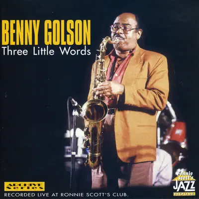 Three Little Words - Benny Golson
