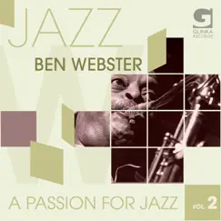 A Passion for Jazz Vol. 2 by Ben Webster album reviews, ratings, credits