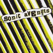 Sonic Avenues - Out of My Head