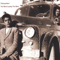 Manoucheri - Quit While I'm Behind