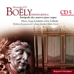 Boëly: Pange Lingua - L'organiste de la Monarchie de Juillet, Vol. 5 by Marie-Ange Leurent & Eric Lebrun album reviews, ratings, credits