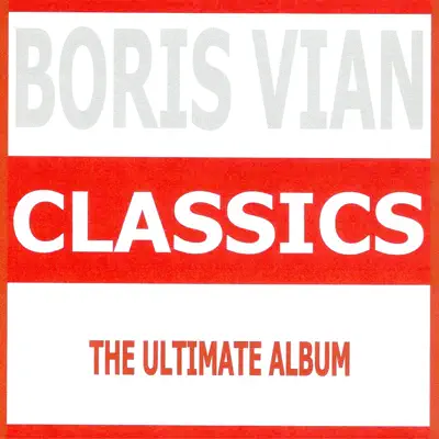 Classics : Boris Vian - Boris Vian