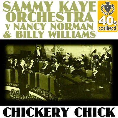 Chickery Chick - Single - Sammy Kaye & His Orchestra