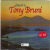 Napoli e...Tony Bruni, vol. 16