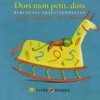 Dors mon petit, dors (Berceuses traditionnelles)